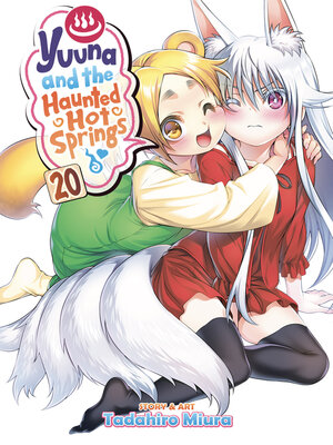 cover image of Yuuna and the Haunted Hot Springs, Volume 20